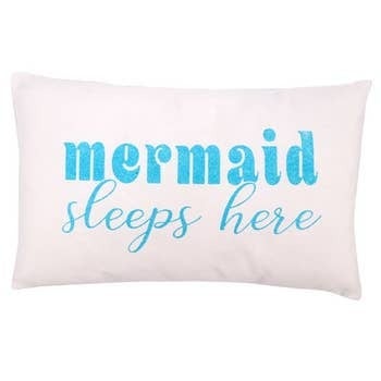 A mermaid 2025 sleeps here pillow